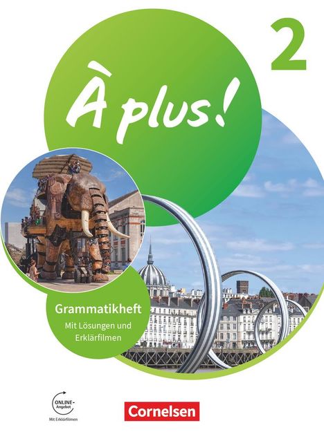 À plus ! 1. und 2. Fremdsprache. Band 2 - Grammatikheft mit Erklärfilmen, Buch