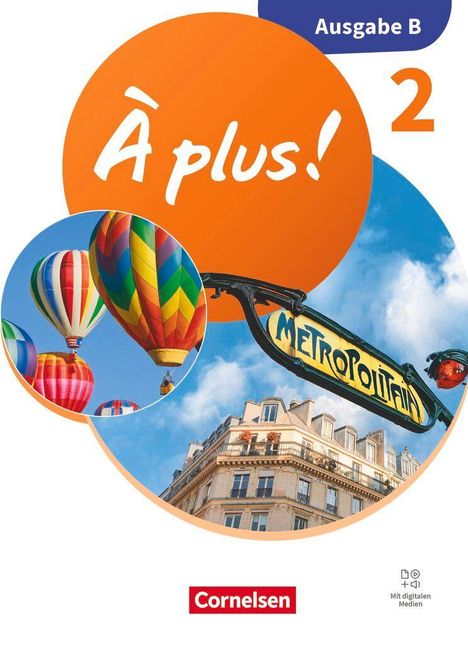 „À plus! Ausgabe B 2“. Heißluftballons und Pariser Gebäude vor blauem Himmel; Metropolitain-Schild sichtbar.