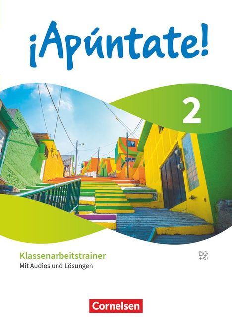 ¡Apúntate! Band 2 - Spanisch als 2. Fremdsprache - Ausgabe 2024 - Klassenarbeitstrainer mit Audios und Lösungen, Buch