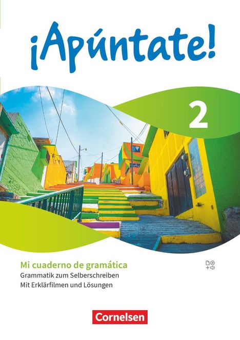 Joachim Balser: ¡Apúntate! Band 2 - Spanisch als 2. Fremdsprache - Ausgabe 2024 - Mi cuaderno de gramática - Grammatik zum Selberschreiben, Buch