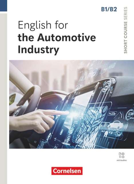 Michael Berwald: Short Course Series B1/B2. English for the Automotive Industry - Coursebook with Online Audio Files incl. E-Book, Buch