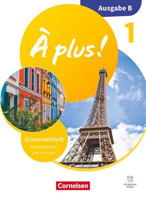 À plus! Ausgabe B, 1. Grammatikheft. Bilder vom Eiffelturm und bunten Häusern. Cornelsen-Logo.