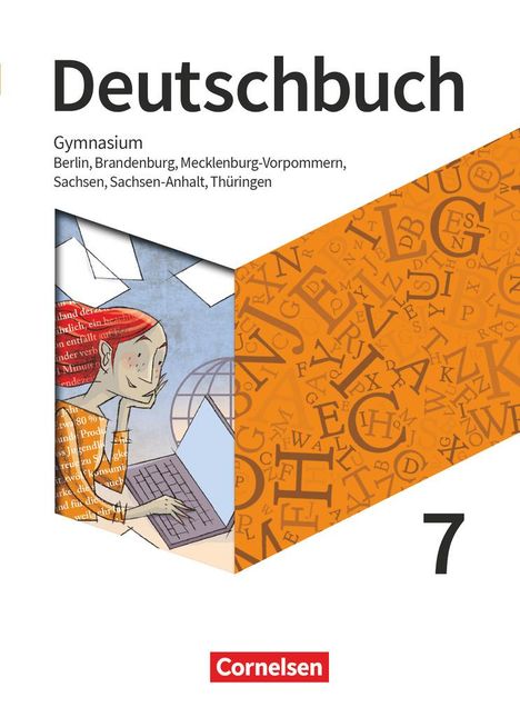 Christoph Oldeweme: Deutschbuch Gymnasium 7. Schuljahr - Berlin, Brandenburg, Mecklenburg-Vorpommern, Sachsen, Sachsen-Anhalt und Thüringen - Schülerbuch, Buch