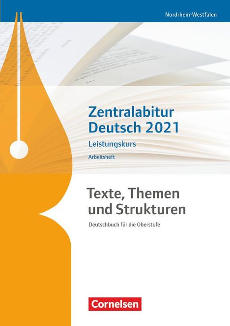 Frank Schneider: Zentralabi 2021 NRW Dt. Texte, Themen u. Strukturen AH LK, Buch