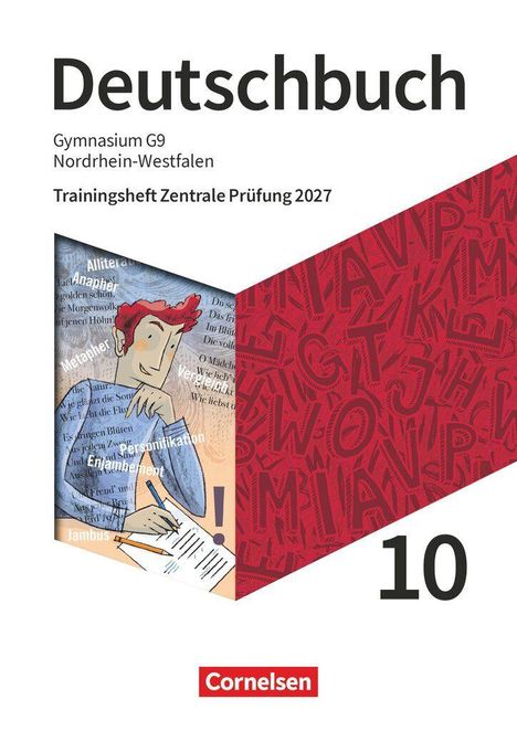 „Deutschbuch 10“, Gymnasium G9 NRW, Trainingsheft Zentrale Prüfung 2027. Illustration einer Person mit Stift.