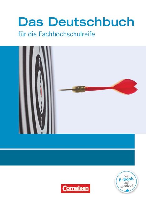 Kerstin Ansel-Röhrleef: Das Deutschbuch 11./12. Schuljahr - Fachhochschulreife - Allgemeine Ausgabe - nach Lernbausteinen. Schülerbuch., Buch
