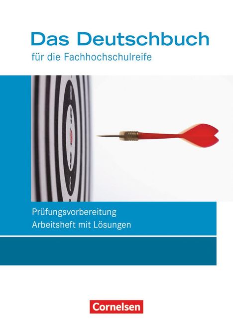 Kerstin Ansel-Röhrleef: Das Deutschbuch 11./12. Schuljahr - Fachhochschulreife - Allgemeine Ausgabe - nach Lernbausteinen - Arbeitsheft mit Lösungen, Buch