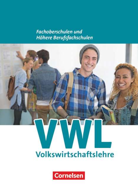 Volker Brettschneider: Wirtschaft für Fachoberschulen und Höhere Berufsfachschulen. VWL. Allgemeine Ausgabe, Buch