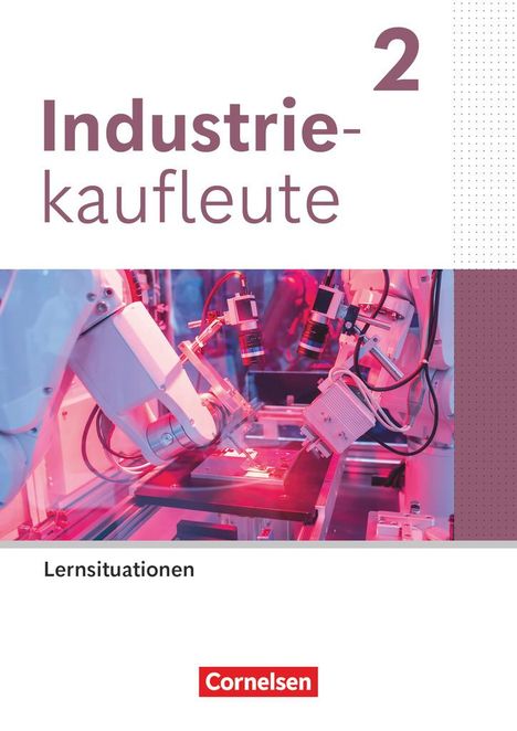 Industriekaufleute 2. Ausbildungsjahr - Ausgabe 2024 - Arbeitsbuch mit Lernsituationen, Buch