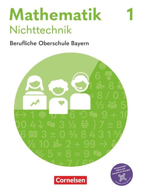 „Mathematik 1 Nichttechnik, Berufliche Oberschule Bayern, Cornelsen.“ Grüner Kreis mit Symbolen, darunter Menschen und Zahlen.