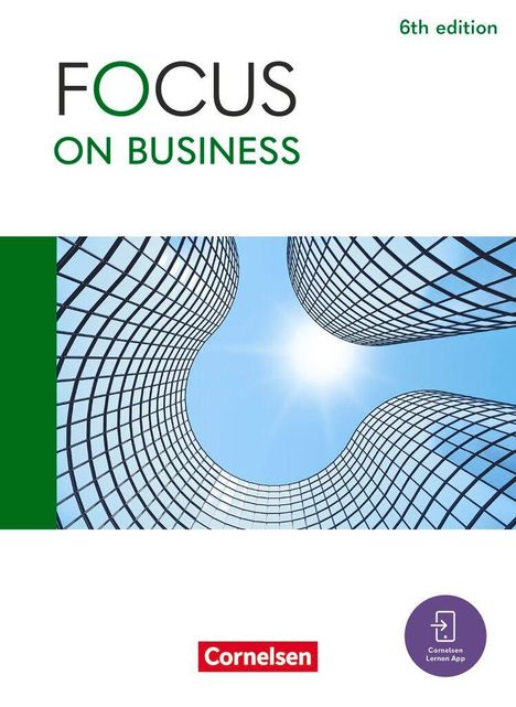 Texte: "FOCUS ON BUSINESS", "6th edition", "Cornelsen". Illustration: Fassaden zweier Wolkenkratzer gegen den Himmel.