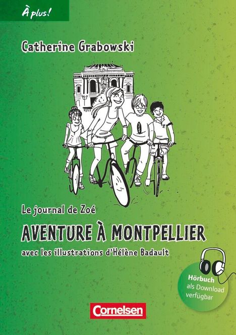 Catherine Grabowski: À plus! Nouvelle édition. Band 2. Aventure à Montpellier, Buch