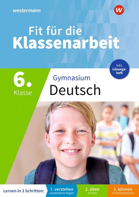 Buchcover von "Fit für die Klassenarbeit" für die 6. Klasse Gymnasium Deutsch. Ein lächelnder Junge im Vordergrund.