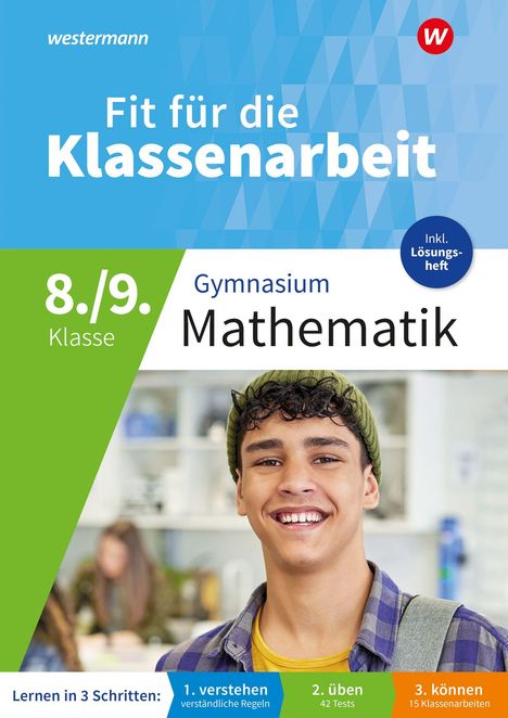 Fit für die Klassenarbeit. 8./9. Klasse Gymnasium Mathematik. Ein jugendlicher Junge lächelt in die Kamera.