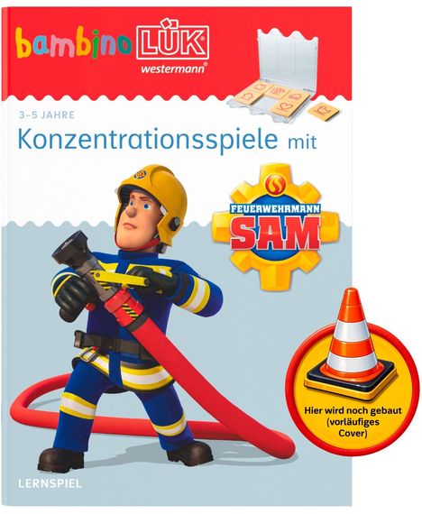 Text: "bambino LÜK", "Konzentrationsspiele mit Feuerwehrmann Sam", "Hier wird noch gebaut (vorläufiges Cover)"

Illustration: Feuerwehrmann in blauer Uniform mit rotem Schlauch.