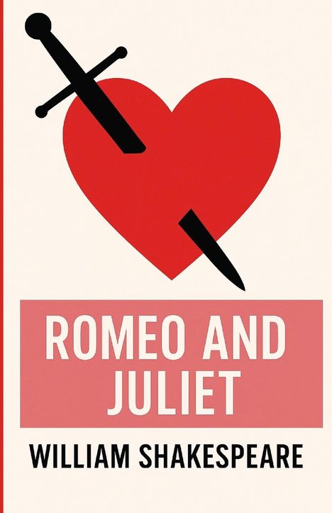 William Shakespeare: Romeo And Juliet(Illustrated), Buch