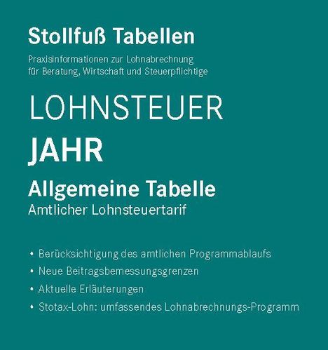 "Stollfuß Tabellen, LOHNSTEUER, JAHR, Allgemeine Tabelle, Amtlicher Lohnsteuertarif, mit weiteren Details."