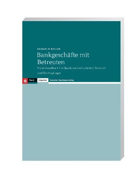 Reinhold Roller: Roller, R: Bankgeschäfte mit Betreuten, Buch