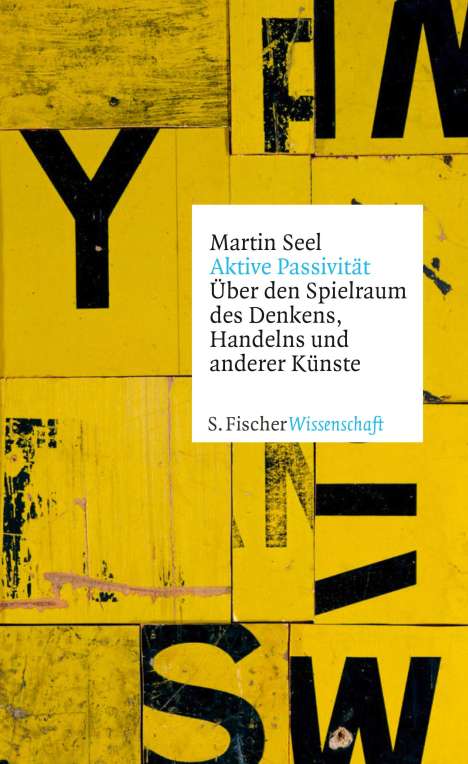 Martin Seel: Seel, M: Aktive Passivität, Buch