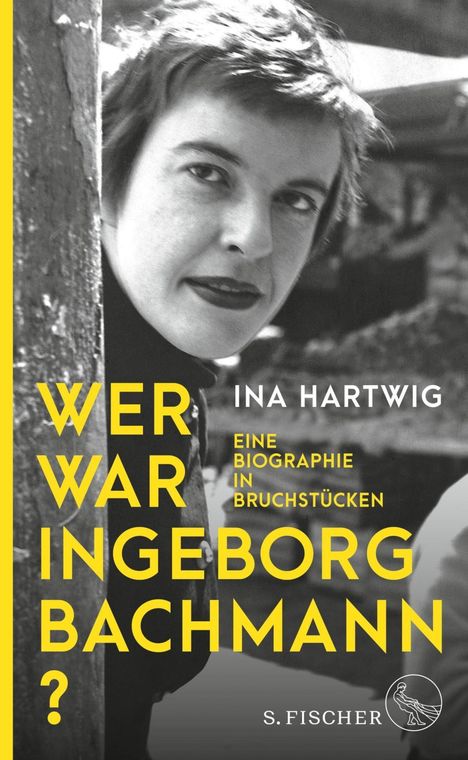 Ina Hartwig: Wer war Ingeborg Bachmann?, Buch