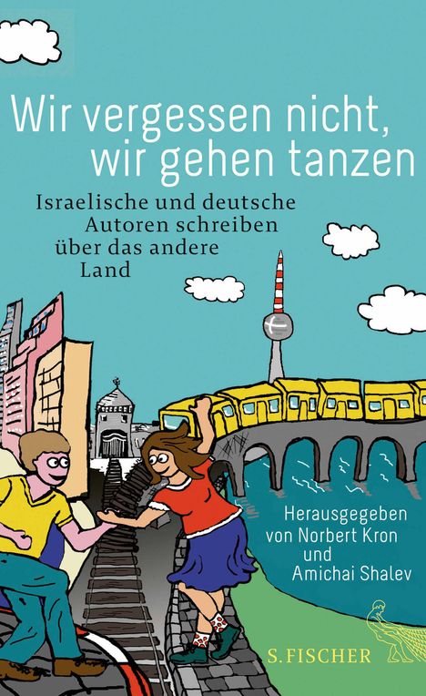 Yiftach Aloni: Wir vergessen nicht, wir gehen tanzen, Buch