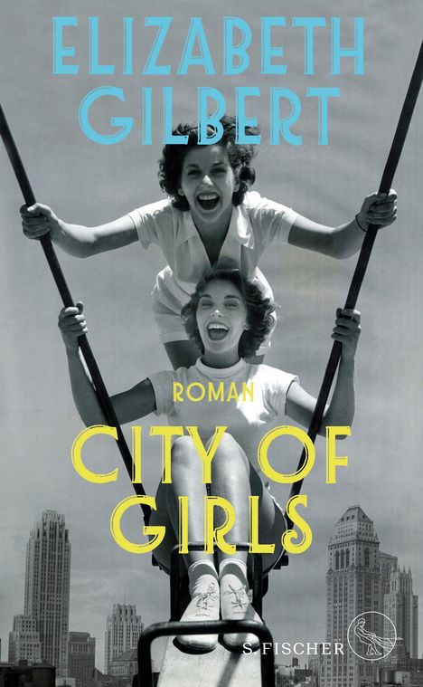 Elizabeth Gilbert: City of Girls, Buch