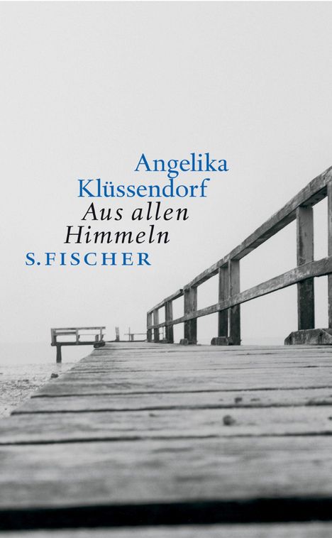 Angelika Klüssendorf: Aus allen Himmeln, Buch