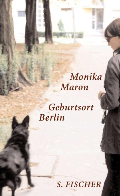 Monika Maron: Maron, M: Geburtsort Berlin, Buch