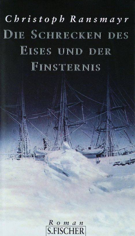 Christoph Ransmayr: Die Schrecken des Eises und der Finsternis, Buch