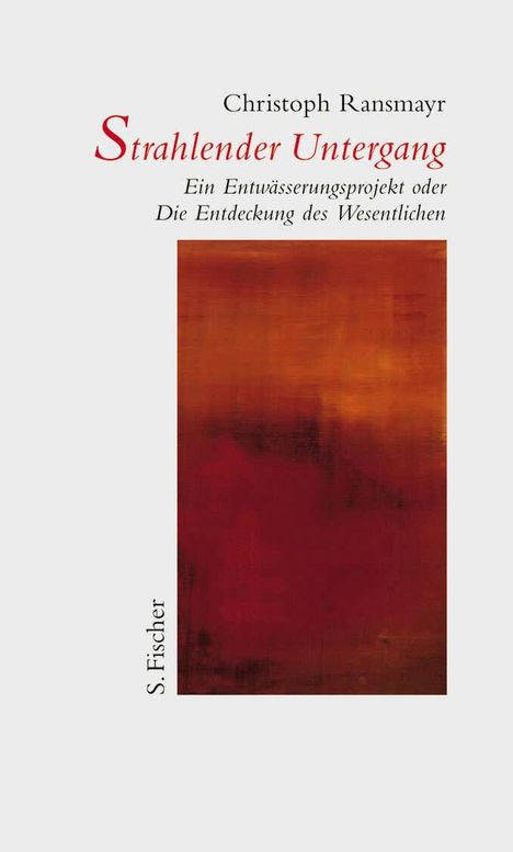 Christoph Ransmayr: Strahlender Untergang, Buch