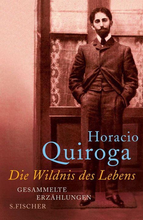 Horacio Quiroga: Die Wildnis des Lebens, Buch