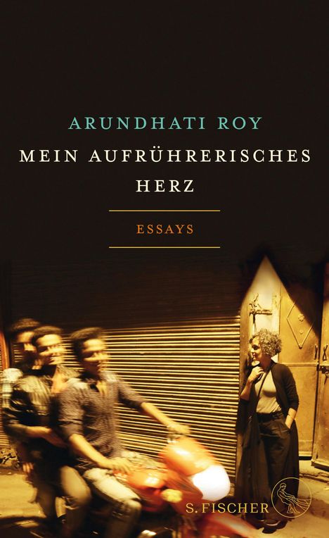 Arundhati Roy: Mein aufrührerisches Herz, Buch