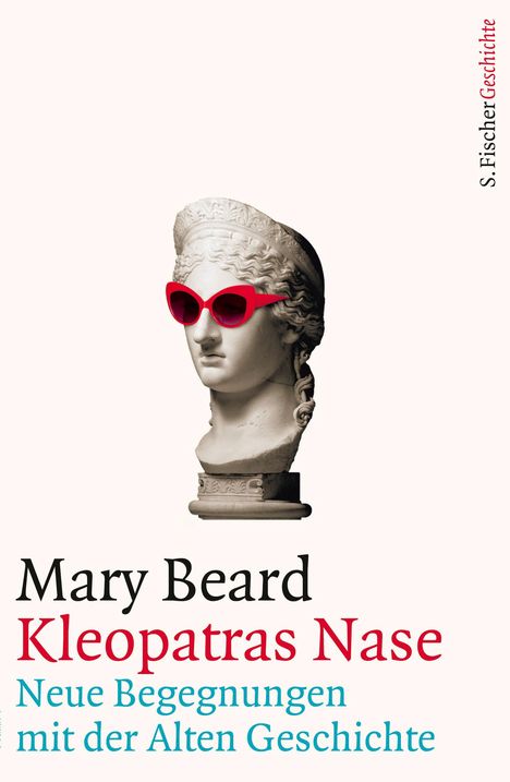 Mary Beard: Kleopatras Nase, Buch