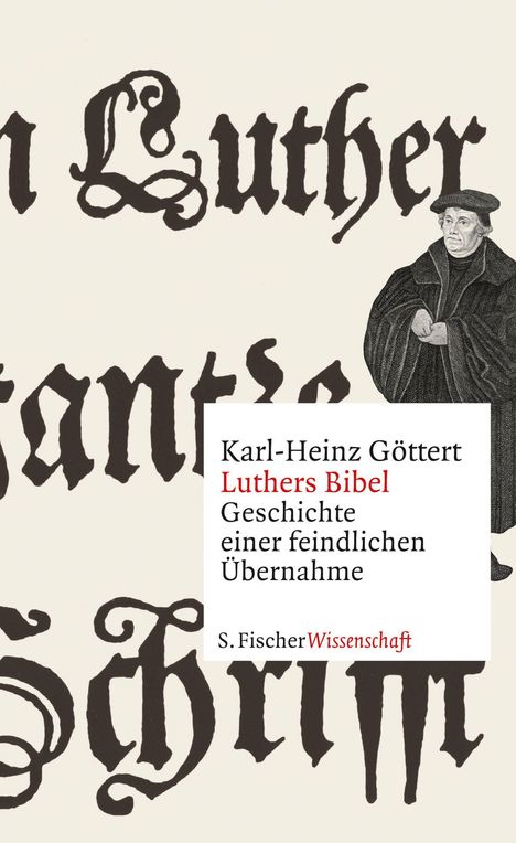 Karl-Heinz Göttert: Luthers Bibel, Buch