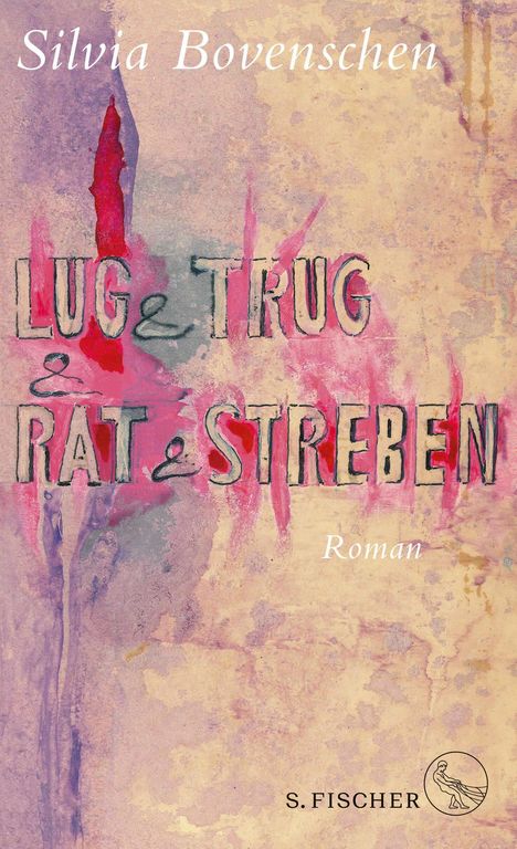 Silvia Bovenschen: Lug und Trug und Rat und Streben, Buch