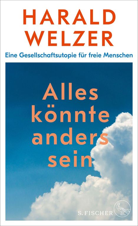 Harald Welzer: Alles könnte anders sein, Buch