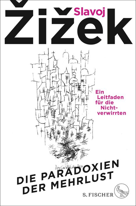 Slavoj Zizek: Die Paradoxien der Mehrlust, Buch