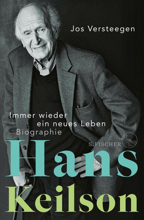 Jos Versteegen: Hans Keilson - Immer wieder ein neues Leben, Buch