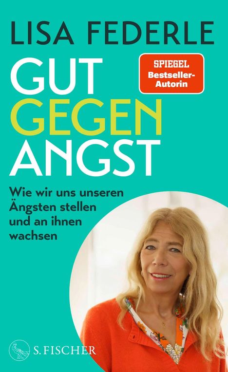 „Lisa Federle, GUT GEGEN ANGST, Wie wir uns unseren Ängsten stellen und an ihnen wachsen.“ Foto einer lächelnden Frau.