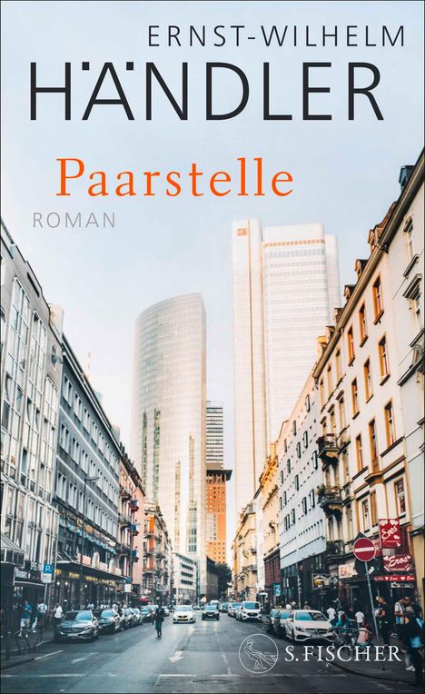 ERST-WILHELM HÄNDLER, Paarstelle, ROMAN. Stadtstraße mit hohen Gebäuden und Autos, S. Fischer Logo unten rechts.
