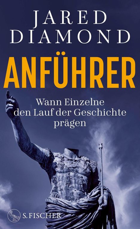 "Jared Diamond ANFÜHRER Wann Einzelne den Lauf der Geschichte prägen" steht über einer kopflosen Statue. Unten Logo S. Fischer.
