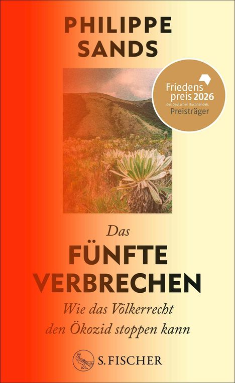 Buchtitel: "Das fünfte Verbrechen". Autor: Philippe Sands. Friedenspreis 2026-Siegel. Bild von Landschaft mit Pflanzen.