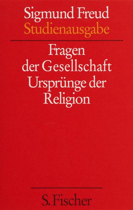 Sigmund Freud: Fragen der Gesellschaft / Ursprünge der Religion, Buch