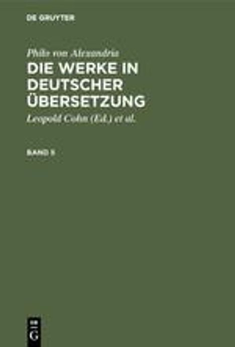 Philo von Alexandria: Philo von Alexandria: Die Werke in deutscher Übersetzung. Band 5, Buch