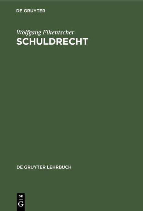 Wolfgang Fikentscher: Schuldrecht, Buch