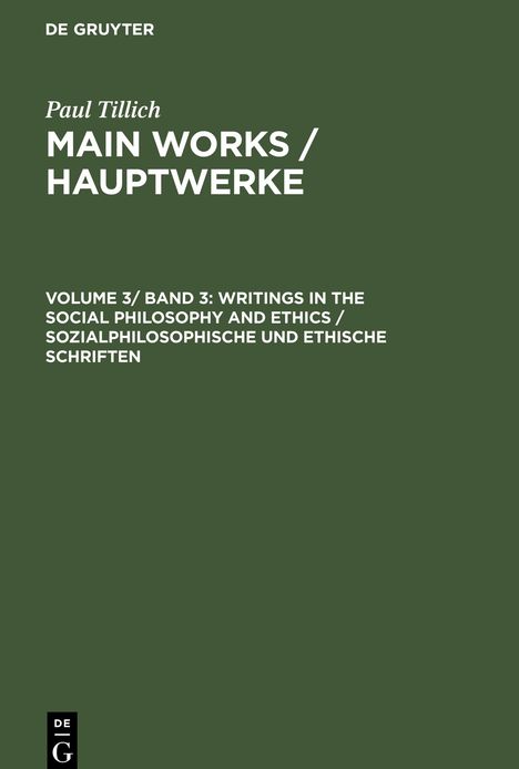 Paul Tillich: Main Works / Hauptwerke, Volume 3/ Band 3, Writings in the Social Philosophy and Ethics / Sozialphilosophische und ethische Schriften, Buch