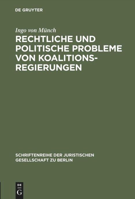 Ingo Von Münch: Rechtliche und politische Probleme von Koalitionsregierungen, Buch