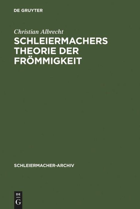 Christian Albrecht: Schleiermachers Theorie der Frömmigkeit, Buch
