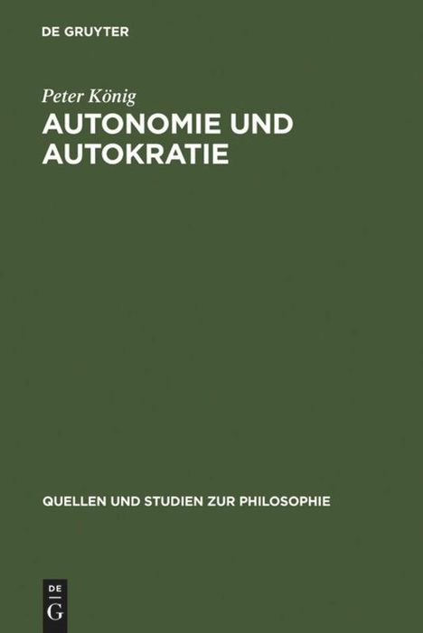 Peter König: Autonomie und Autokratie, Buch