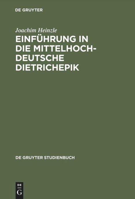 Joachim Heinzle: Einführung in die mittelhochdeutsche Dietrichepik, Buch